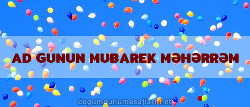 AD GUNUN MUBAREK MƏHƏRRƏM