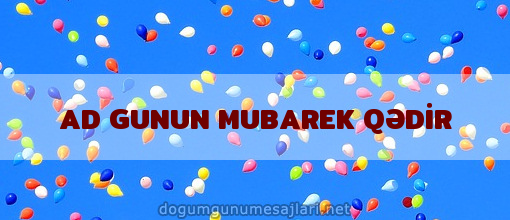 AD GUNUN MUBAREK QƏDİR